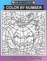 Brain Games Color By Number Stress-Free Coloring: Color By Number For Adult Easy large Print Mega Jumbo Coloring Book of Floral,Flowers, Gardens Landscapes,Animals and More B08HBD1SMK Book Cover