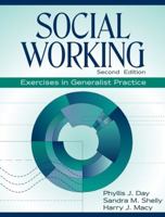 Social Working: Exercises in Generalist Practice 0138195161 Book Cover
