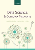 Data Science and Complex Networks: Real Case Studies with Python 0199639604 Book Cover