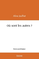 Où sont les autres ? (French Edition) 2414566205 Book Cover