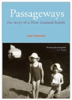 Passageways: The Story of a New Zealand Family 1877372676 Book Cover