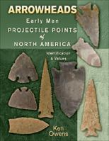 Arrowheads Early Man Projectile Points 1574325949 Book Cover