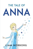 The Tale of Anna 1837612846 Book Cover