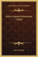Select Funeral Memorials 1165303698 Book Cover