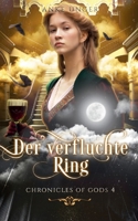 Der verfluchte Ring: Chronicles of Gods 4 (German Edition) 3753425966 Book Cover