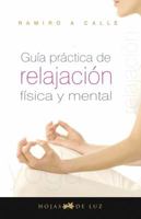 Guia Practica de Relajacion Fisica y Mental 8496595277 Book Cover