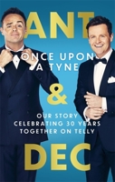 Once Upon A Tyne: Our story celebrating 30 years together on telly 075158097X Book Cover