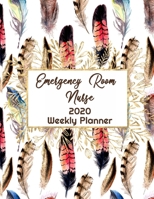 Emergency Room Nurse Weekly Planner: ER RN, Everyone Needs a Plan, Keep Your Life Organized and Sane, Relax with Inspirational Coloring Pages 1676470271 Book Cover