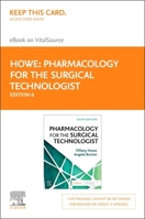 Pharmacology for the Surgical Technologist - Elsevier eBook on Vitalsource (Retail Access Card): Pharmacology for the Surgical Technologist - Elsevier 0443111189 Book Cover