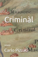 Criminàl: romanzo (Italian Edition) 1521113726 Book Cover