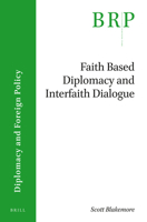 Faith-Based Diplomacy and Interfaith Dialogue 9004408924 Book Cover