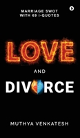 LOVE and DIVORCE: Marriage SWOT With 69 i - Quotes B0F5BS52PZ Book Cover