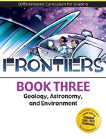 Frontiers: Geology, Astronomy, and Environment (Book 3) 1593632606 Book Cover
