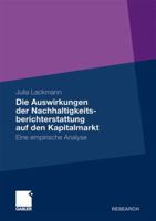 Die Auswirkungen Der Nachhaltigkeitsberichterstattung Auf Den Kapitalmarkt: Eine Empirische Analyse 3834921807 Book Cover