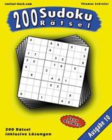 200 Sudoku Ratsel, Ausgabe 10: 200 Schwere 9x9 Sudoku Mit Losungen, Ausgabe 10 1541069226 Book Cover