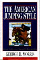 The American Jumping Style (Doubleday Equestrian Library) 0385410824 Book Cover