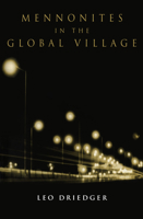 Mennonites in the Global Village 0802080448 Book Cover