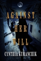 Against Her Will B0C8CBZMNN Book Cover