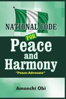 National Code for Peace and Harmony: Rich/Sick Nigeria and Remedy 1535274298 Book Cover