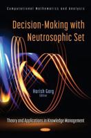 Decision-making With Neutrosophic Set: Theory and Applications in Knowledge Management 1536194190 Book Cover