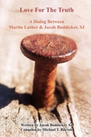 Love for the Truth 1329713001 Book Cover