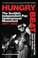 Hungry Beat: The Scottish Independent Pop Underground Movement 1399600257 Book Cover