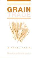 The International Grain Trade 1855730685 Book Cover