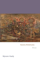 Aurora Americana: Poems 069125253X Book Cover