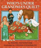 Who's Under Grandma's Quilt? 1890326089 Book Cover