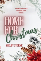 Home For Christmas: A Broken Creek Ranch & Mercenary Ranch Companion Novella B0DQGS38KW Book Cover