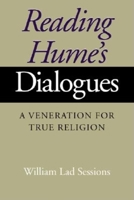 Reading Hume's Dialogues: A Veneration for True Religion 025321534X Book Cover