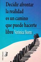 Decidir afrontar la realidad es un camino que puede hacerte libre: Rompe para cambiar, cambia para vivir 1514658259 Book Cover