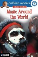 Music Around the World, Level 3: A Musical Adventure (Lithgow Palooza Readers) 0769642233 Book Cover