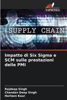 Impatto di Six Sigma e SCM sulle prestazioni delle PMI (Italian Edition) 6208091187 Book Cover