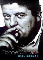 Looking For Robbie: A Biography of Robbie Coltrane 0752807498 Book Cover