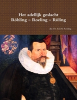 Het adellijk geslacht R�hling - Roeling - R�ling 0244269335 Book Cover