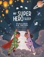 My SuperHero Sleep 1955671117 Book Cover