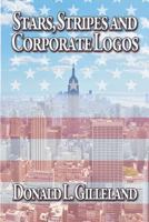 Stars, Stripes and Corporate Logos 1684330432 Book Cover