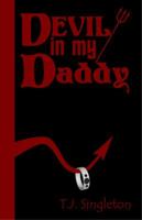 Devil In My Daddy 0615539726 Book Cover