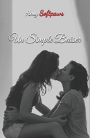 Un Simple Baiser: Romance lesbienne (French Edition) 2957997711 Book Cover
