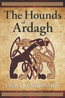 The Hounds of Ardagh 1594143765 Book Cover