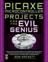PICAXE Microcontroller Projects for the Evil Genius 0071703268 Book Cover