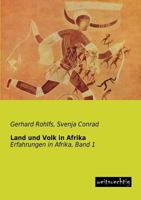 Land und Volk in Afrika, Berichte aus den Jahren 1865-1870 1479259810 Book Cover