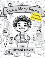 Sam's Many Faces: Coloring Companion B0CR1D8BRD Book Cover