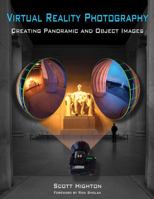 Virtual Reality Photography: Creating Panoramic and Object Images 061534223X Book Cover