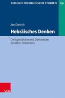 Hebraisches Denken: Denkgeschichte Und Denkweisen Des Alten Testaments (Biblisch-theologische Studien, 191) 3525552920 Book Cover