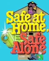 Safe at Home, Safe Alone 0917917014 Book Cover