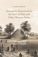 Description of Antiquities Discovered in the State of Ohio and Other Western States 1948986418 Book Cover