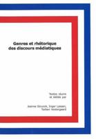 Genres Et Rhetorique Des Discours Mediatiques Aby Jeanne Strunck, Inger Lassen and Torben Vestergaard 8773077216 Book Cover