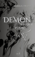 Demon Under Your Skin: dystopische slow burn Romantasy (Demons Among Us Band 1) (German Edition) 3384146956 Book Cover